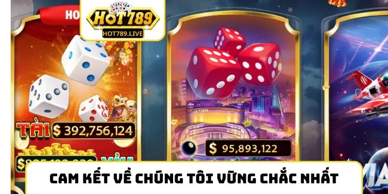 Cam kết về chúng tôi vững chắc nhất