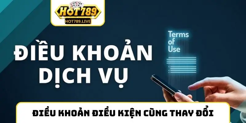 Điều khoản điều kiện cùng thay đổi trong tương lai