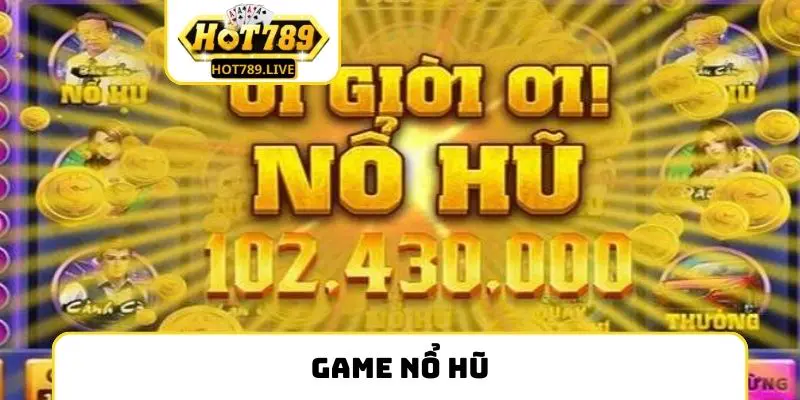 Game Nổ Hũ