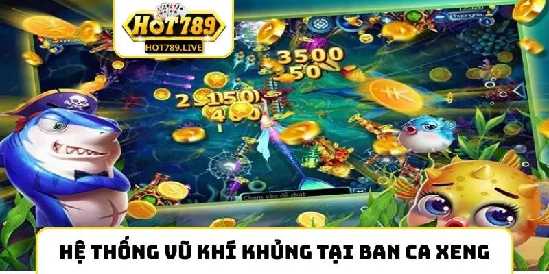 Hệ thống vũ khí cực khủng tại ban ca Xeng