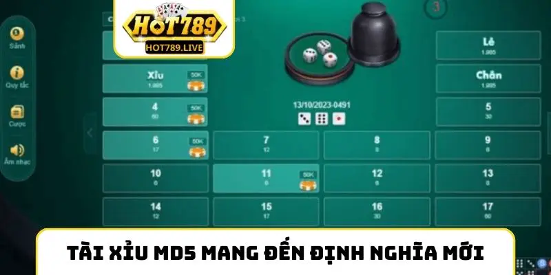 Tài Xỉu MD5 mang đến định nghĩa mới