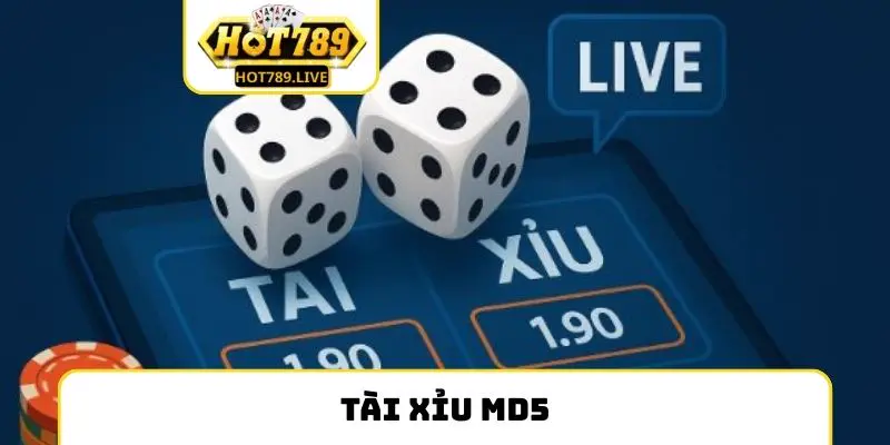 Tài Xỉu MD5